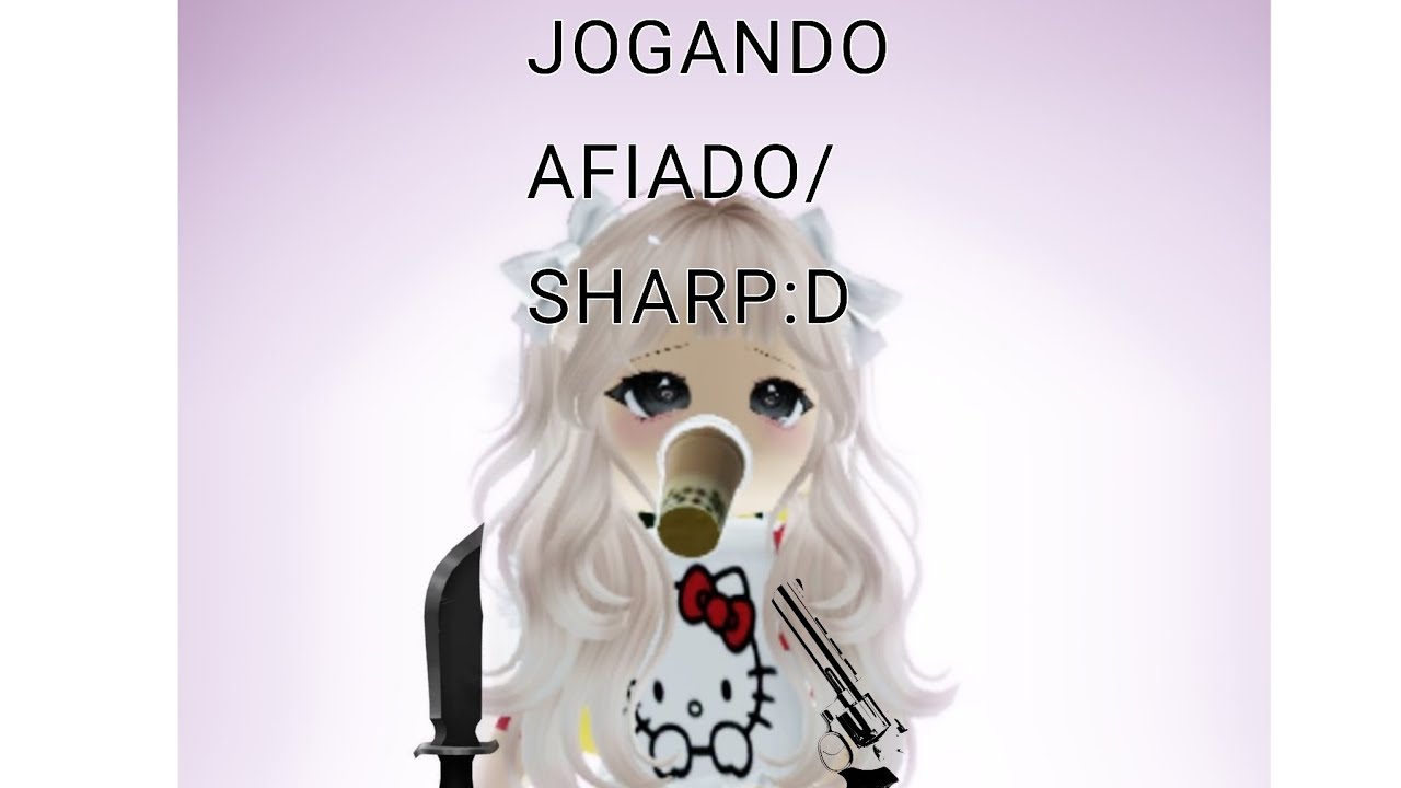 JOGANDO AFIADO/SHARP!!!ROBLOX