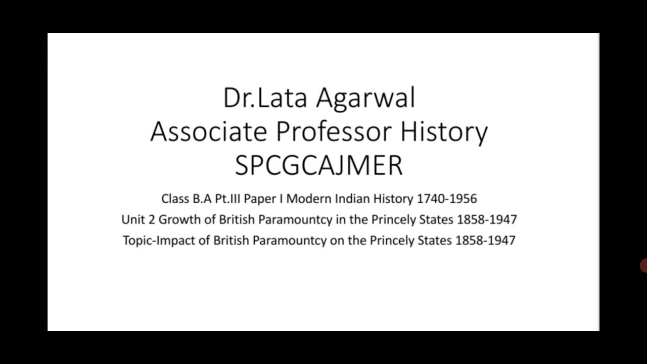 Impact of British Paramountcy on the Princely States 1858-1947 | Dr.Lata Agarwal | SPCGCAjmer