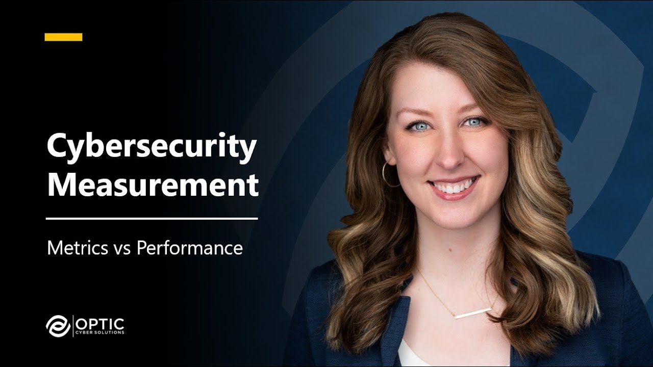 Cybersecurity Measurement: Metrics vs Performance