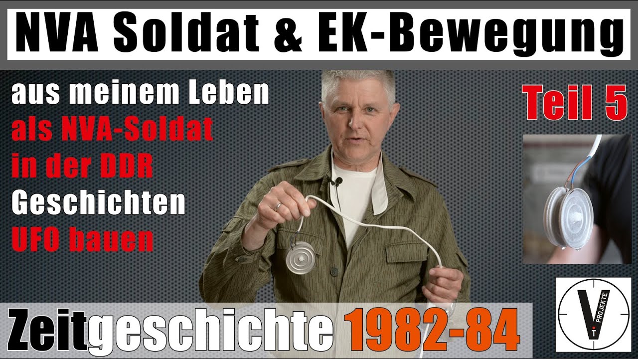 NVA-Soldat & EK-Bewegung • Teil 5 • UFO bauen • Zeitgeschichte 1982 - 1984 • Komplekte-Revolte
