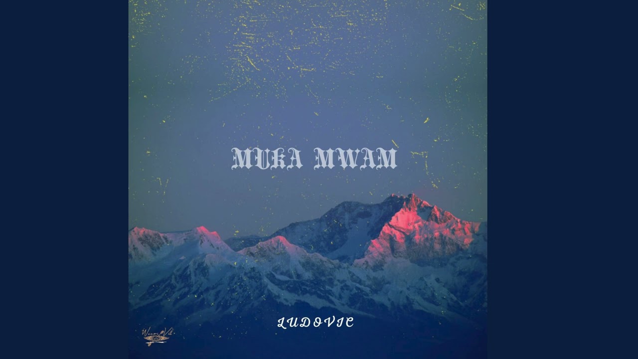 LUDOVIC - Muka Mwam (Audio)