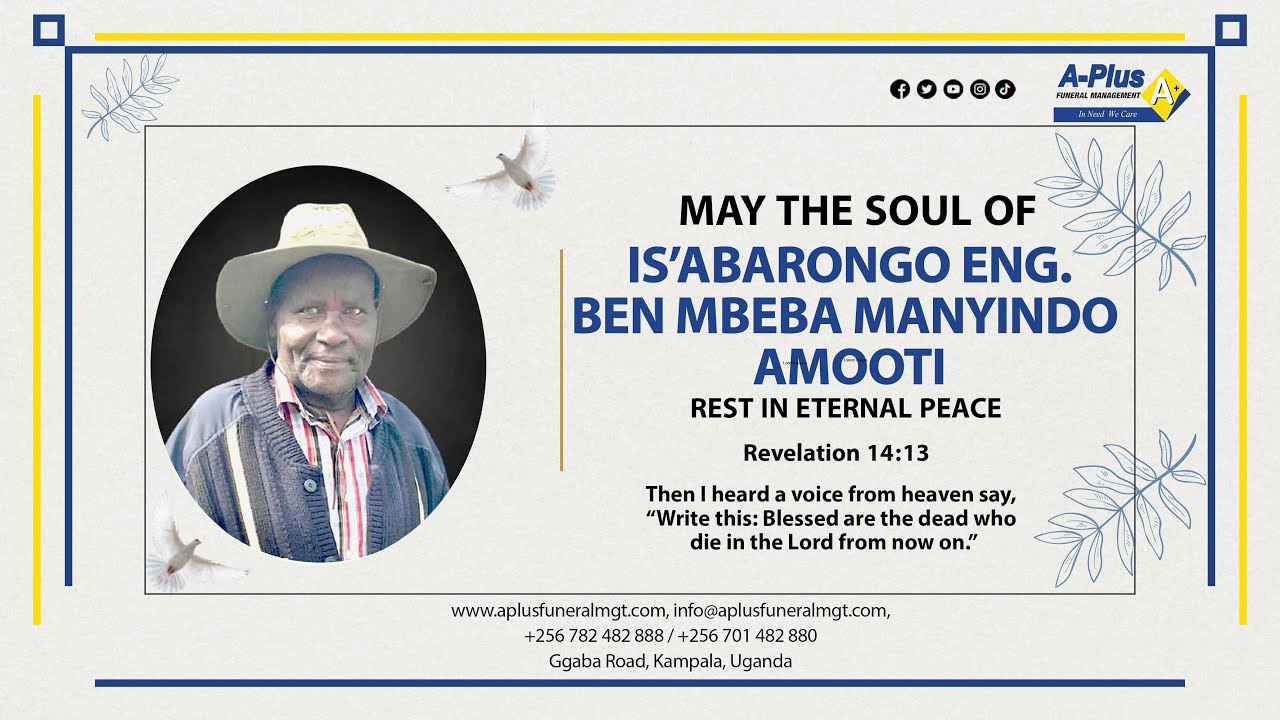 Burial of the Late IS’ABARONGO ENG. BEN MBEBA MANYINDO AMOOTI