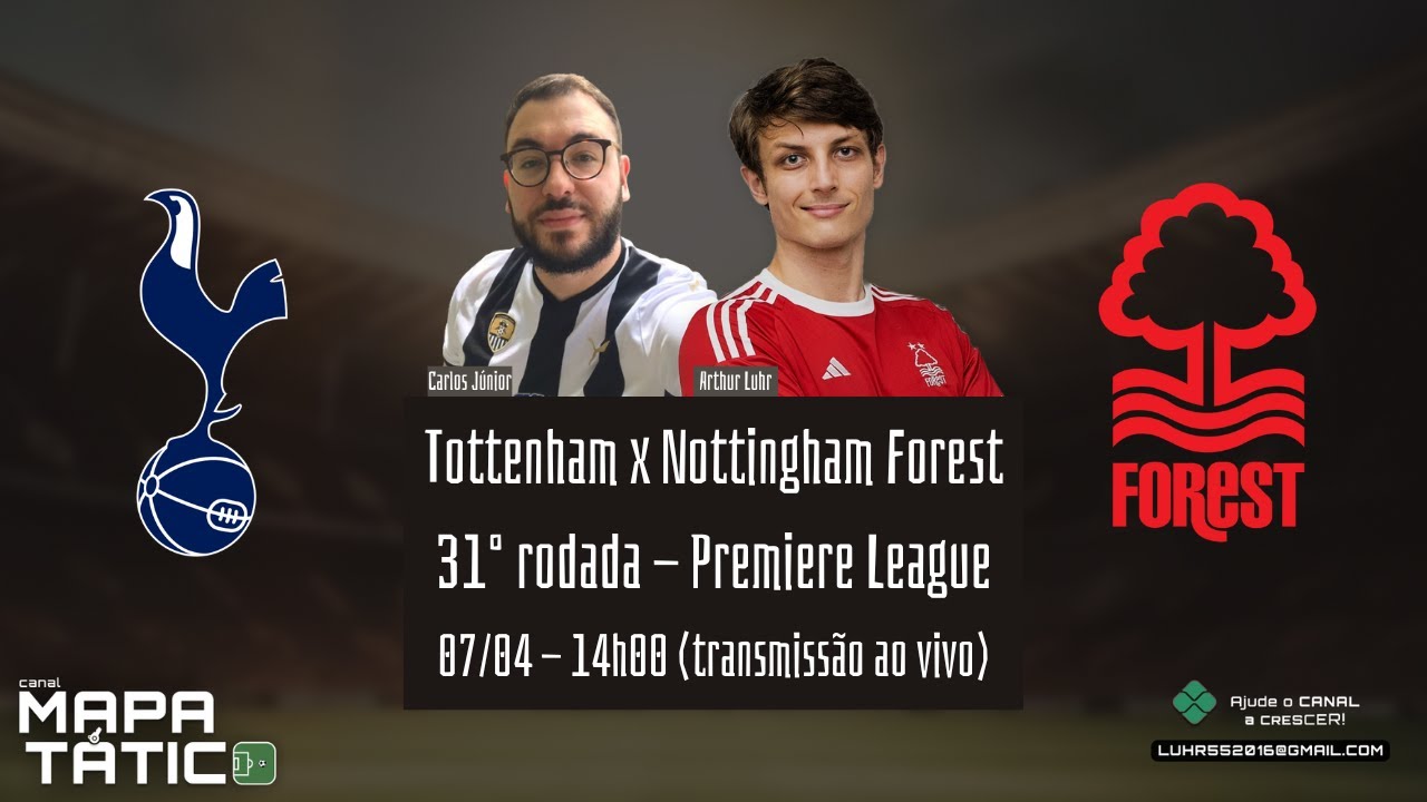TOTTENHAM X NOTTINGHAM FOREST (NARRAÇÃO E COMENTÁRIOS AO VIVO) - 32°RODADA PREMIERE LEAGUE 23/24