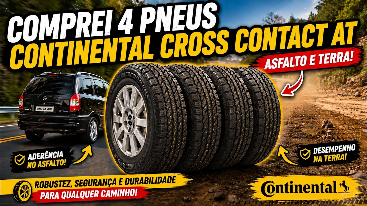 COMPRAMOS PNEUS NOVOS, CONTINENTAL CROSS CONTACT AT, SERÁ QUE É BOM?