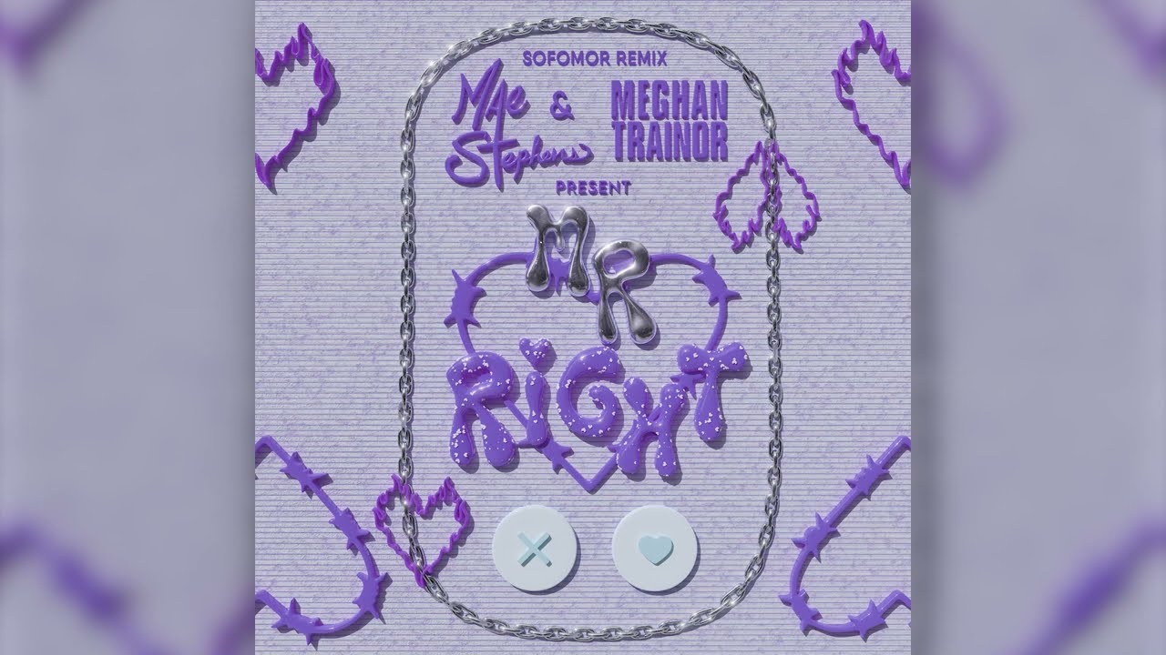 Mae Stephens, Meghan Trainor - Mr Right (Sofomor Remix)