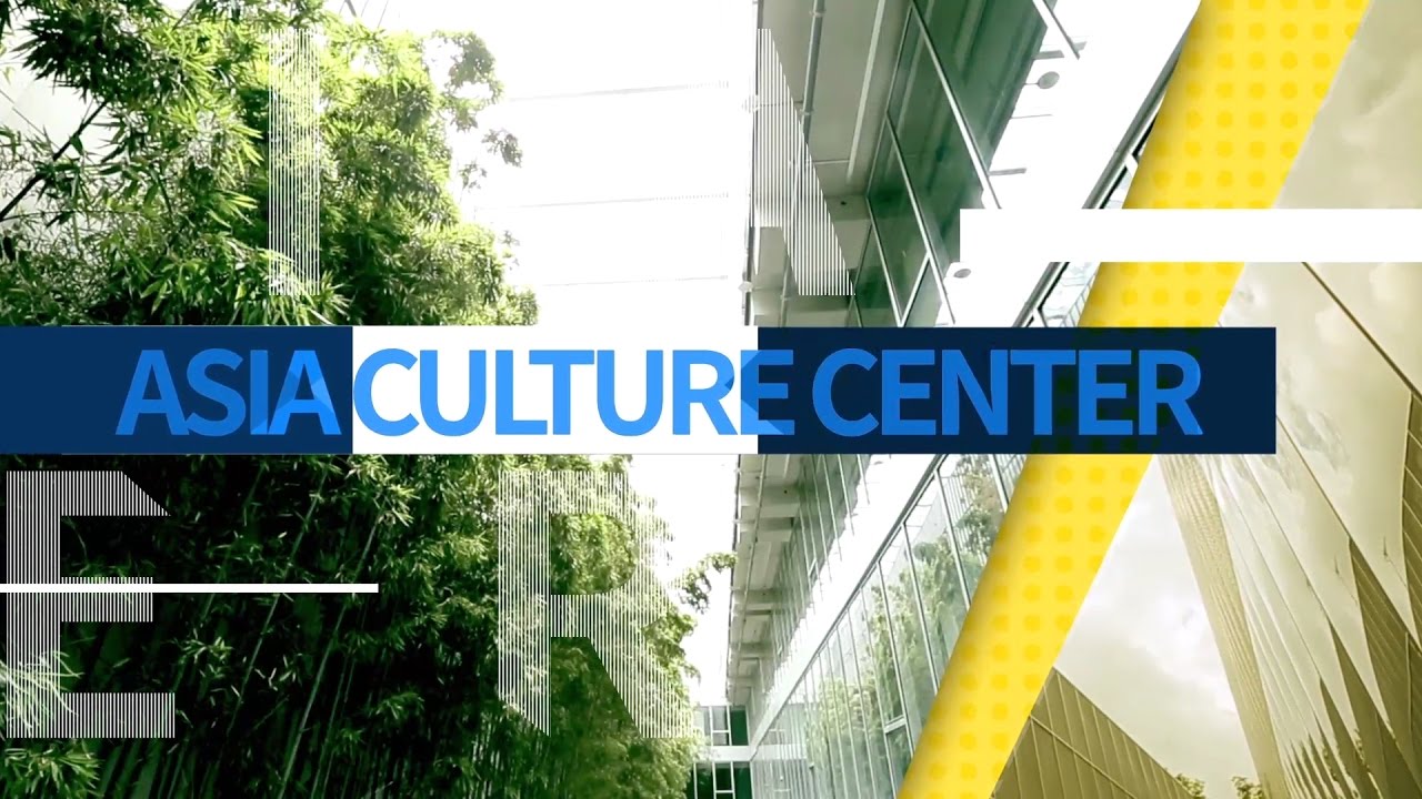 An introduction of the Asia Culture Center(English)