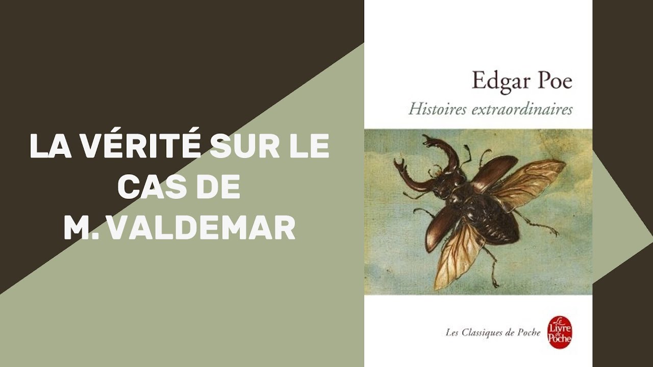 La vérité sur le cas de M. Valdemar (Nouvelle d'Edgar Allan Poe) - Livre Audio