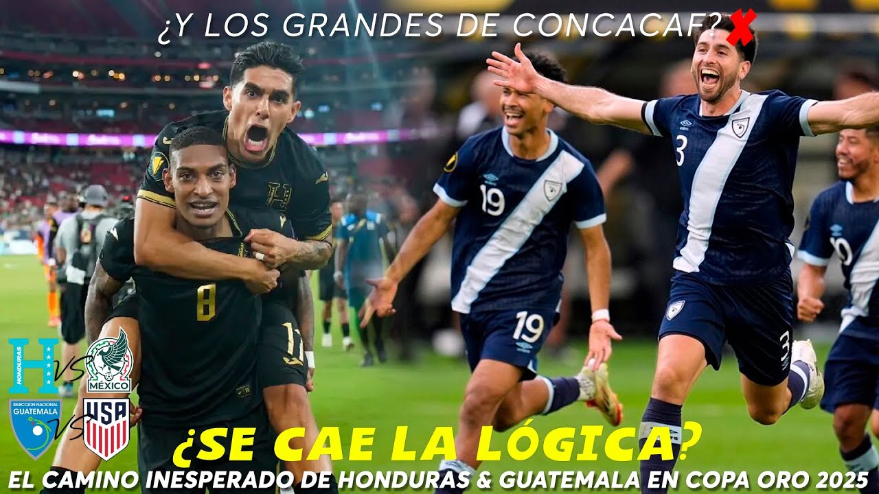 ¡CENTROAMÉRICA DA EL GOLPE! 😱 Resumen y Sorpresas Copa Oro | Honduras y Guatemala a Semifinales ⚽️