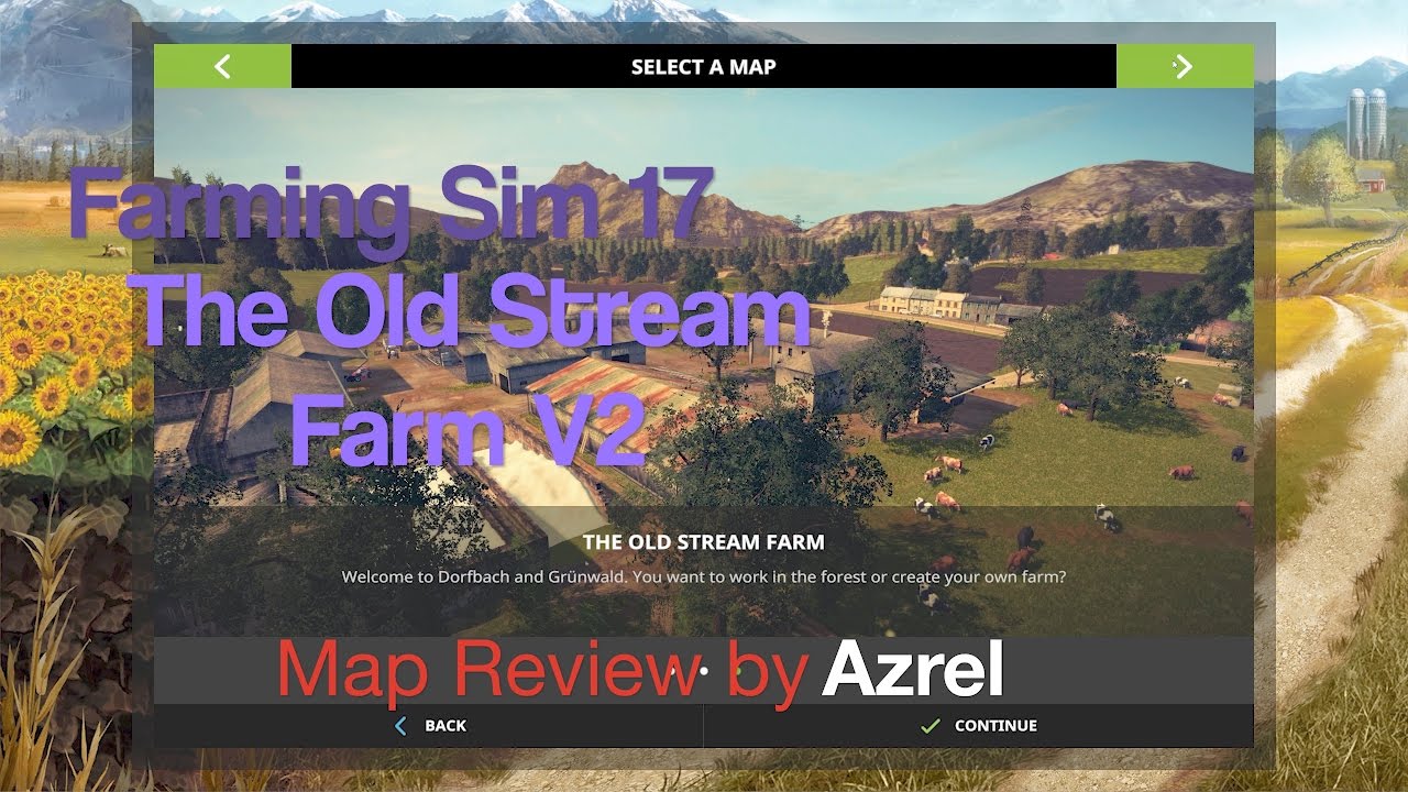 Farming Simulator 17 - The Old Stream Farm - Map Walkthrough