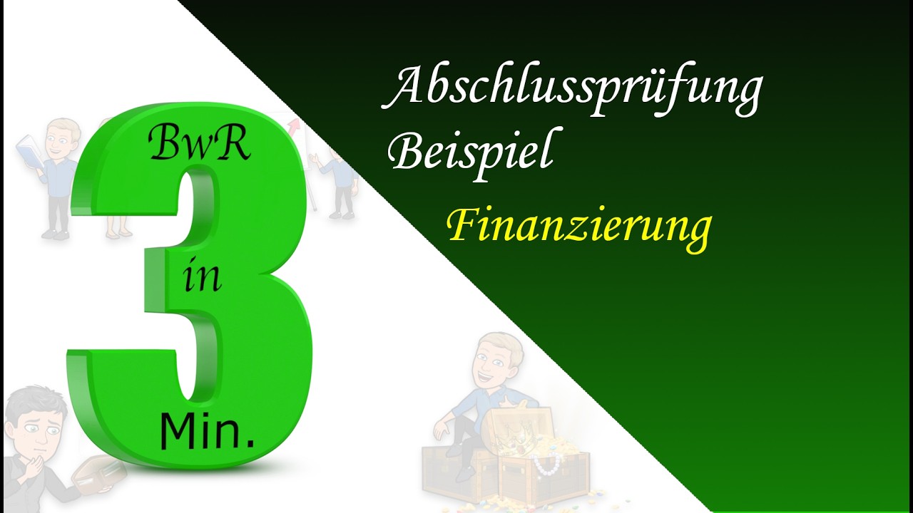 BwR Abschlussprüfung erklärt - Beispiel AP TSE Aufgabe 5 (Finanzierung)
