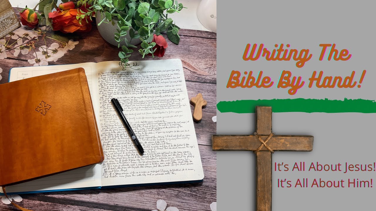 Writing The Entire Bible By Hand