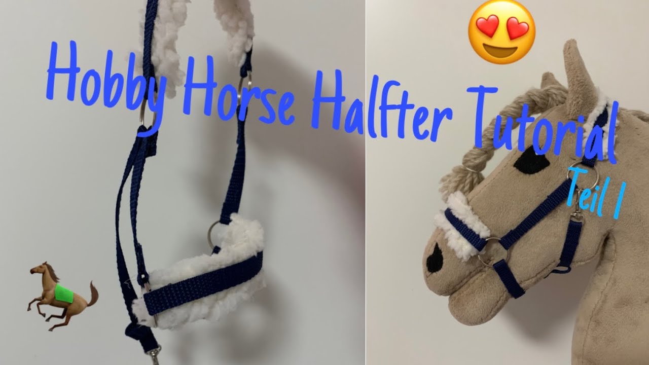 Hobby Horse Halfter Tutorial Teil 1
