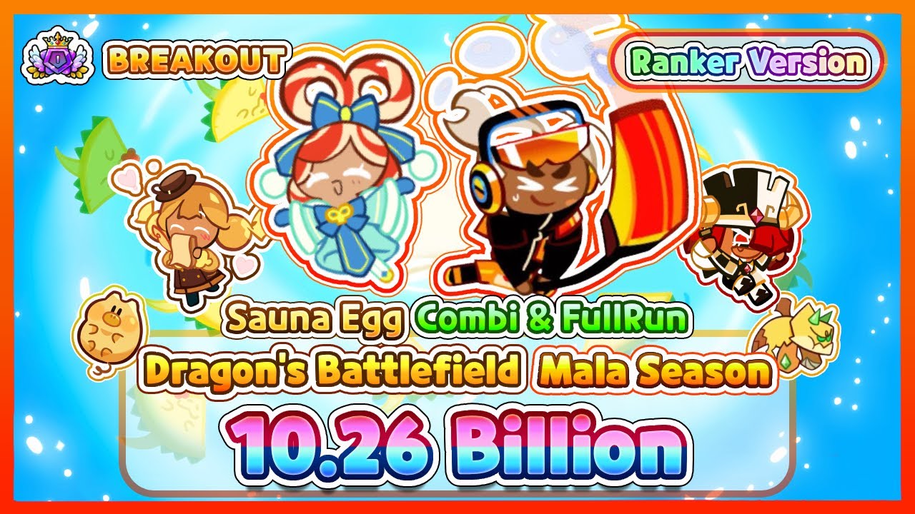 [Breakout] Dragon's Battlefield - Mala Sauce Season | Sauna Egg Combi & FullRun | 10.26B