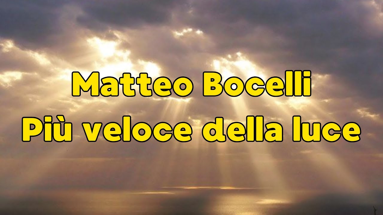 Matteo Bocelli - Pi&ugrave; Veloce Della Luce (testo)