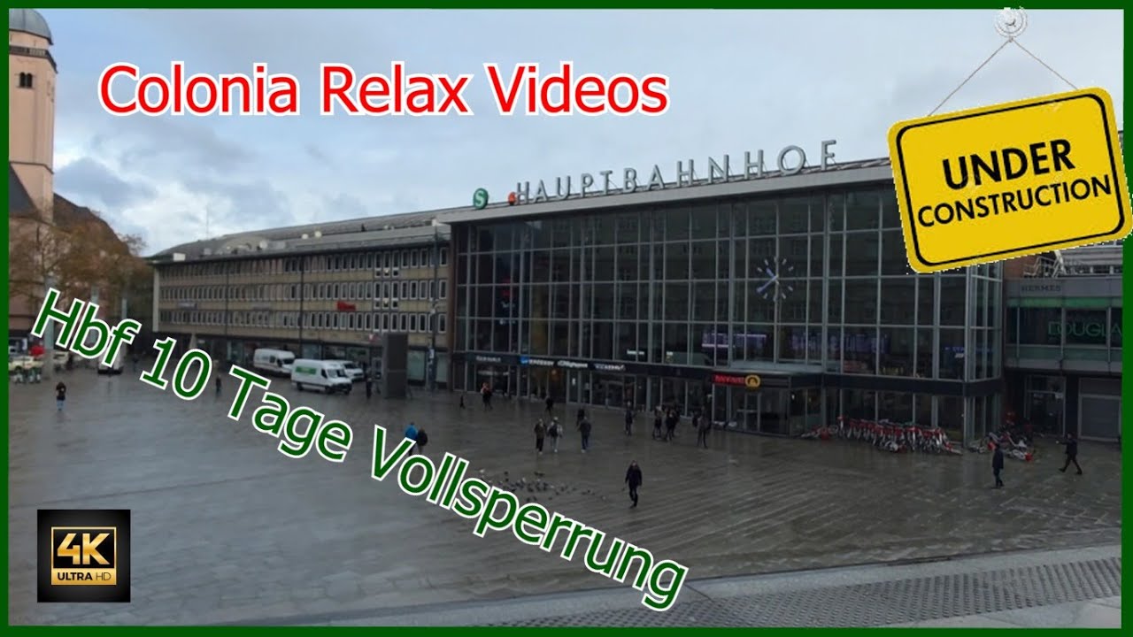Kölner Hauptbahnhof (Hbf) wird 10 Tage voll gesperrt #germany [Das große Chaos blieb aus]