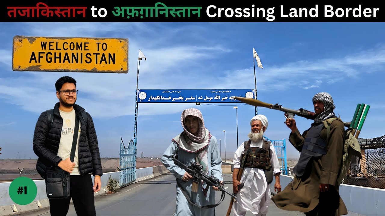 🇦🇫Tajikistan se Afghanistan | Crossing Land Border | Free Afghan Visa for Indians | Ep- 1 