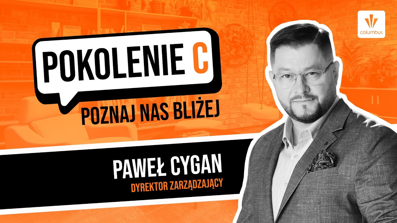 COLUMBUS JEST FIRMĄ, JEST TECHNOLOGIĄ - I TO NAS WYR&Oacute;ŻNIA (POKOLENIE C)