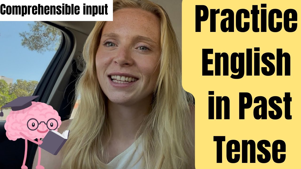Past tense English Speaking and Listening Practice | Comprehensible Input |