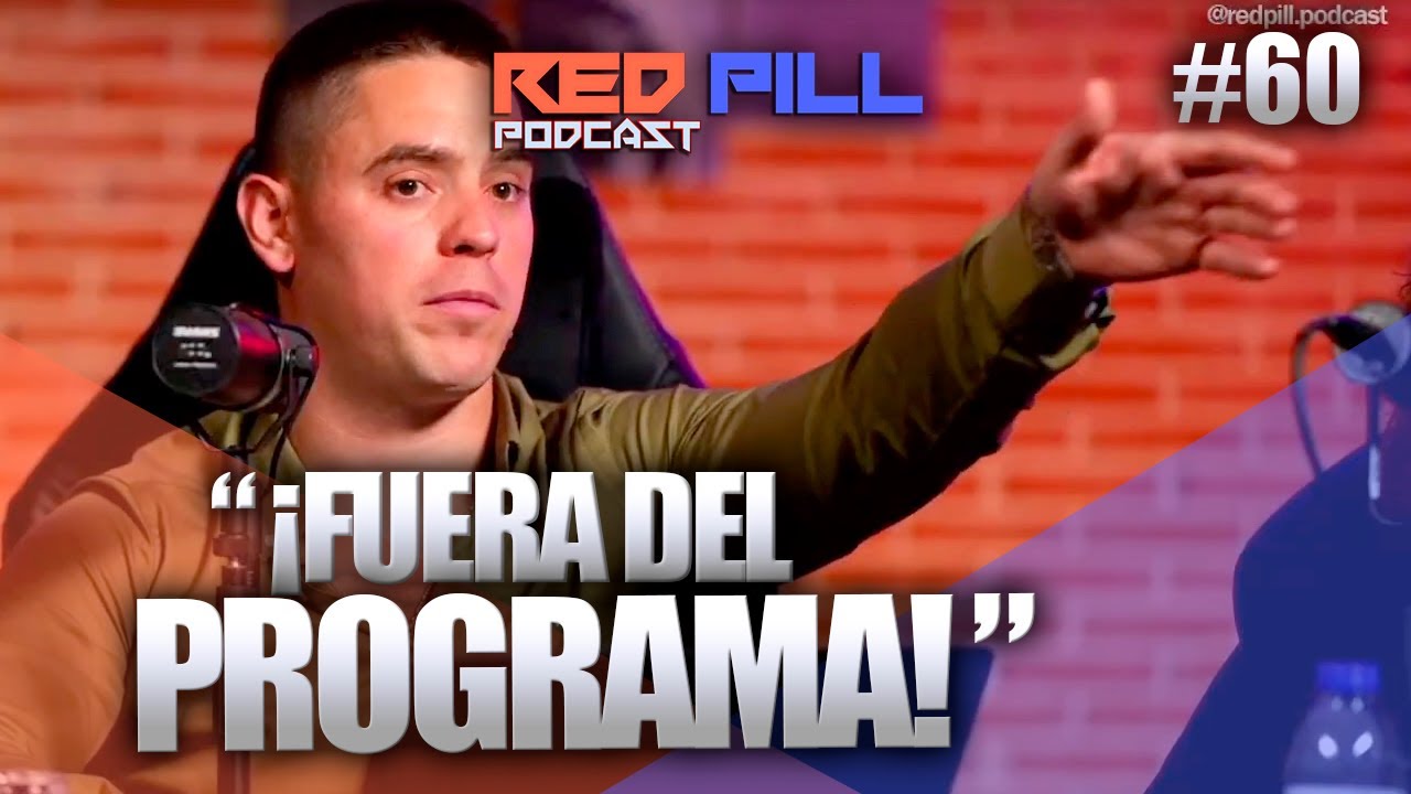 FEMINISTA ES EXPULSADA DEL PROGRAMA | RED PILL PODCAST #60