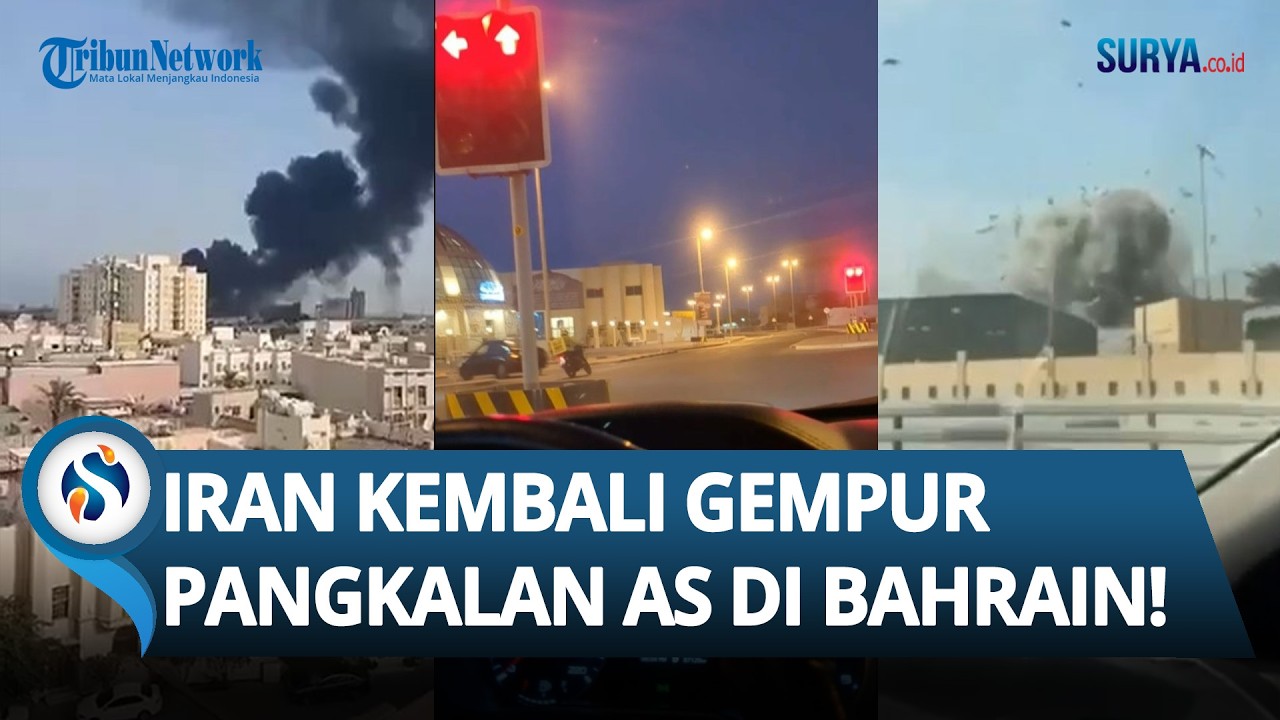 SERANGAN TIADA HENTI Iran! Pangkalan AS di Bahrain Digempur Lagi, Markas Komando Utama Dihancurkan