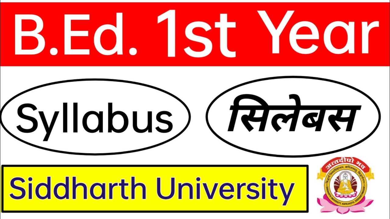 B.Ed first year syllabus Siddharth University || B.Ed 1st year Syllabus