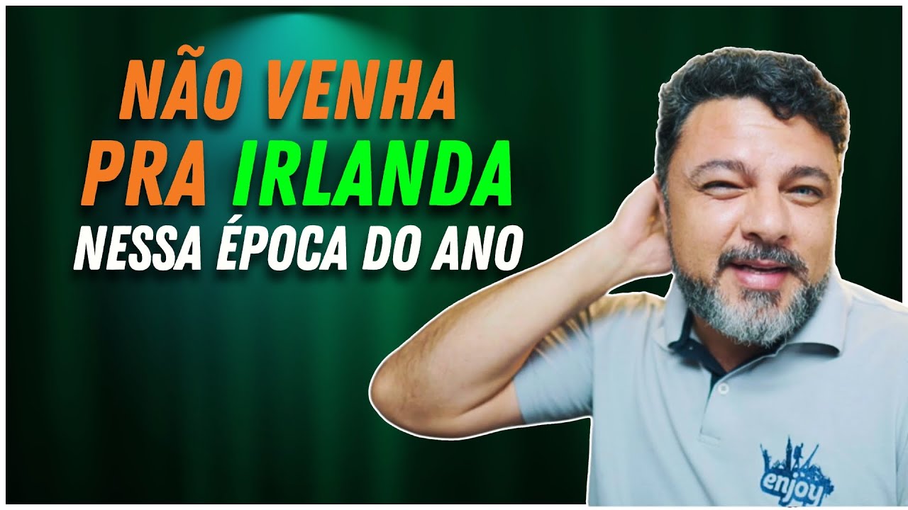 Pior Época Para Chegar na Irlanda