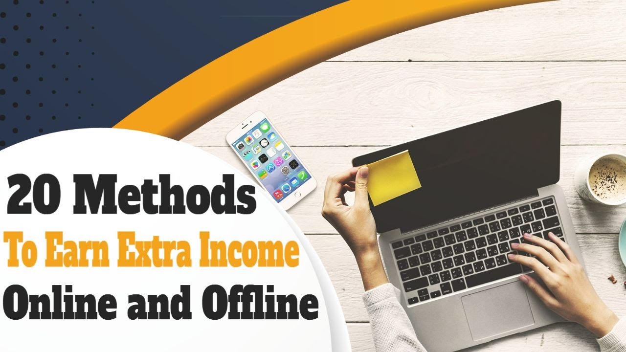 20 Methods to Earn Extra Income Online and Offline
