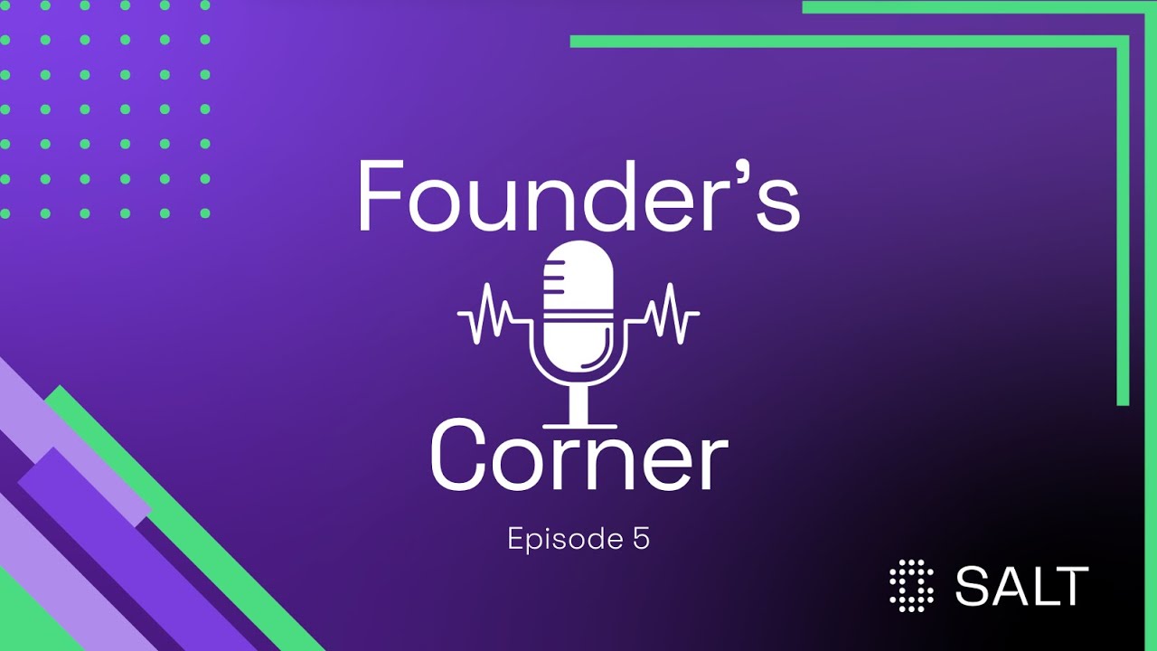 Founder's Corner, Episode 5