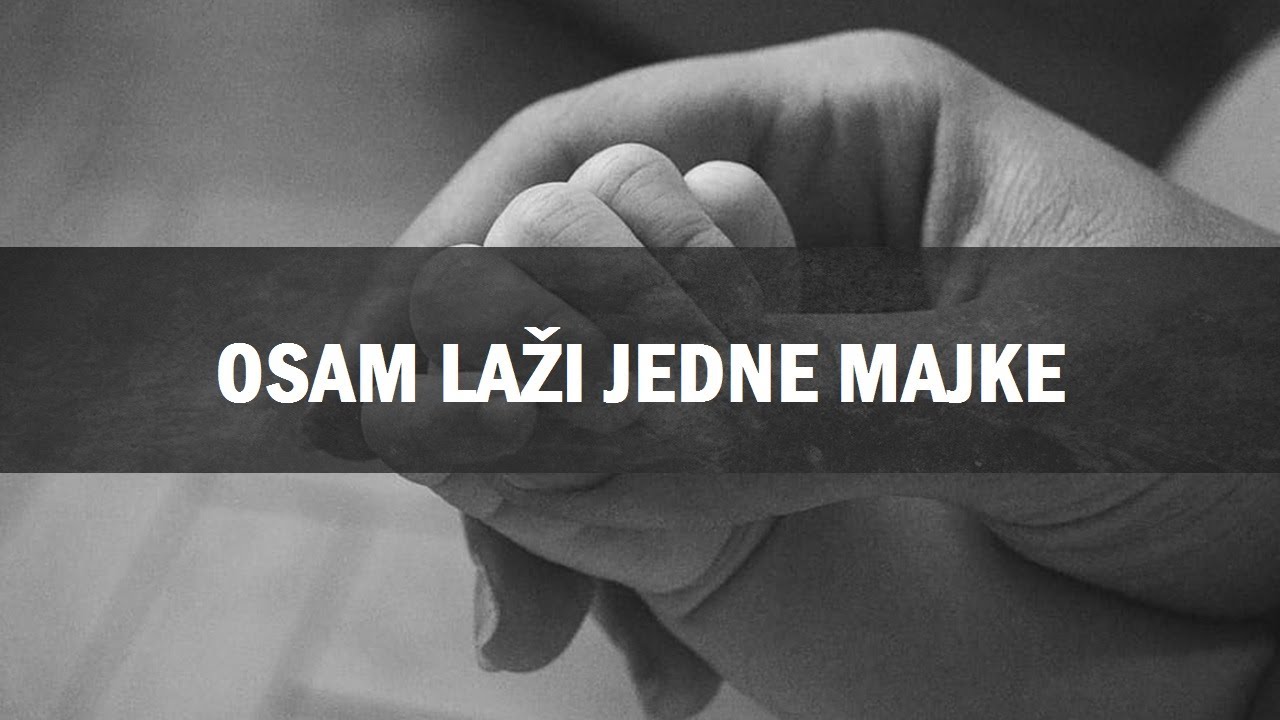 Osam laži jedne majke - Tužna priča
