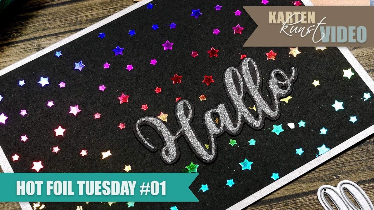 Karten-Kunst Hot Foil Tuesday #01 - Hallo Heißprägefolie!