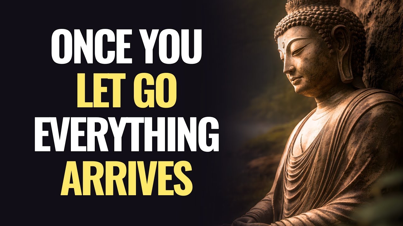 Once You Let Go, Everything That's Meant for You Arrives | Buddhist Wisdom