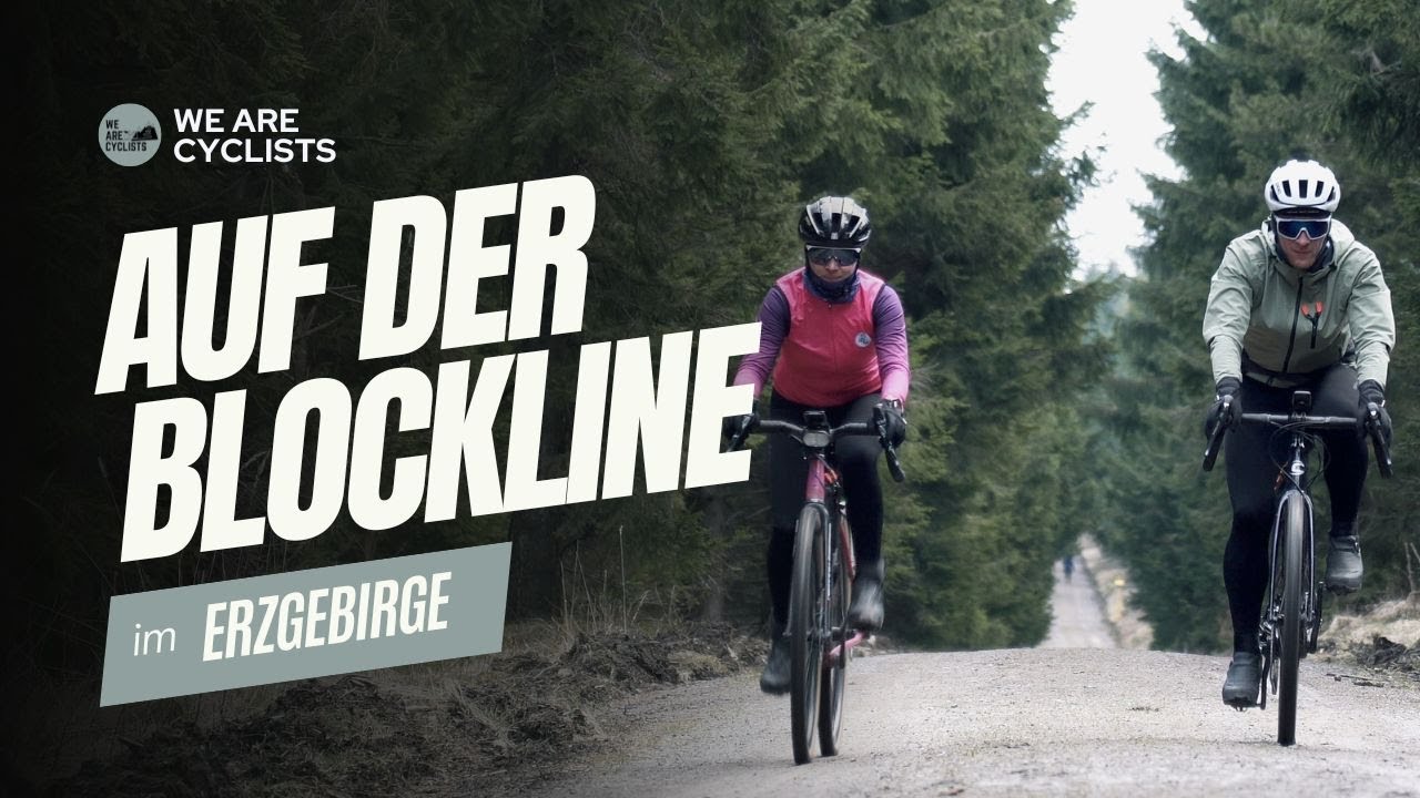 Graveln im Erzgebirge - zwei unvergessliche Tage auf der BLOCKLINE | We Are Cyclists