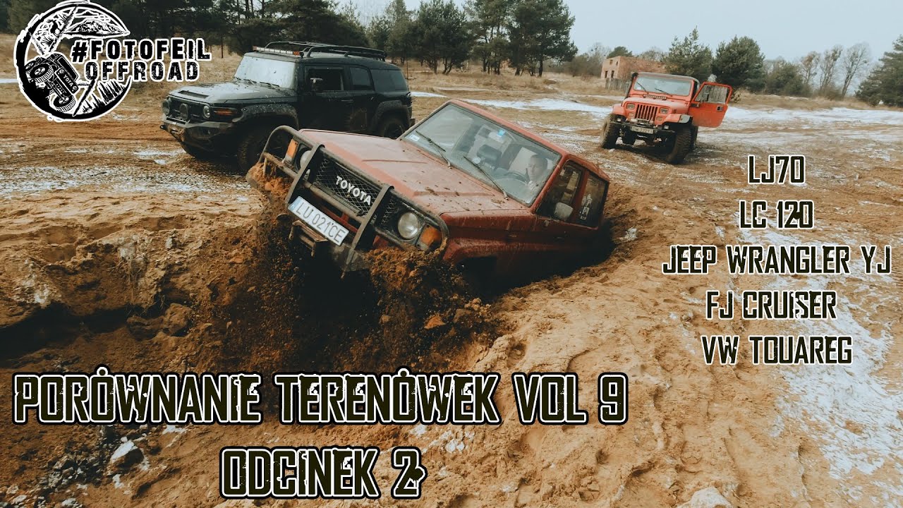 OFF ROAD / POR&Oacute;WNANIE TEREN&Oacute;WEK 2 VOL 9  / JEEP YJ / LC 120 / FJ CRUISER / LJ 70 / VW TOUAREG V8 4x4