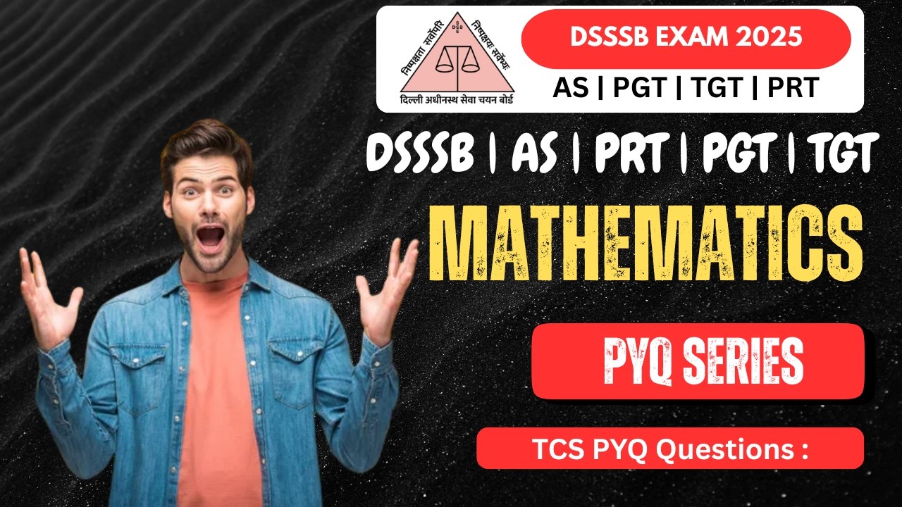 DSSSB Math PYQ series based on latest TCS pattern 🔥🚨| PRT | PGT TGT  #mathstricks #aiims #dsssbprt