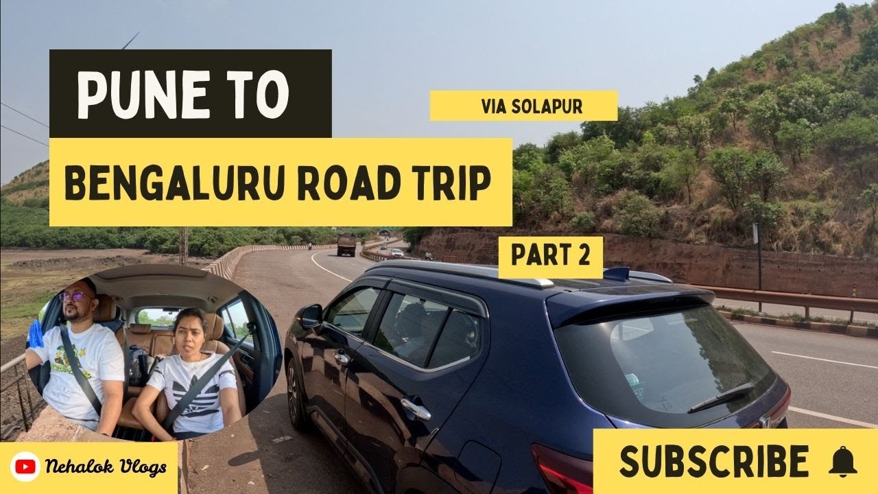 Pune to Bangalore Road Trip | Full Journey | NH48 Scenic Drive | Nehalok Vlogs