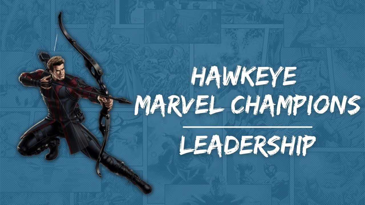 Marvel Champions Hero Spotlight - Hawkeye - Leadership Aspect!