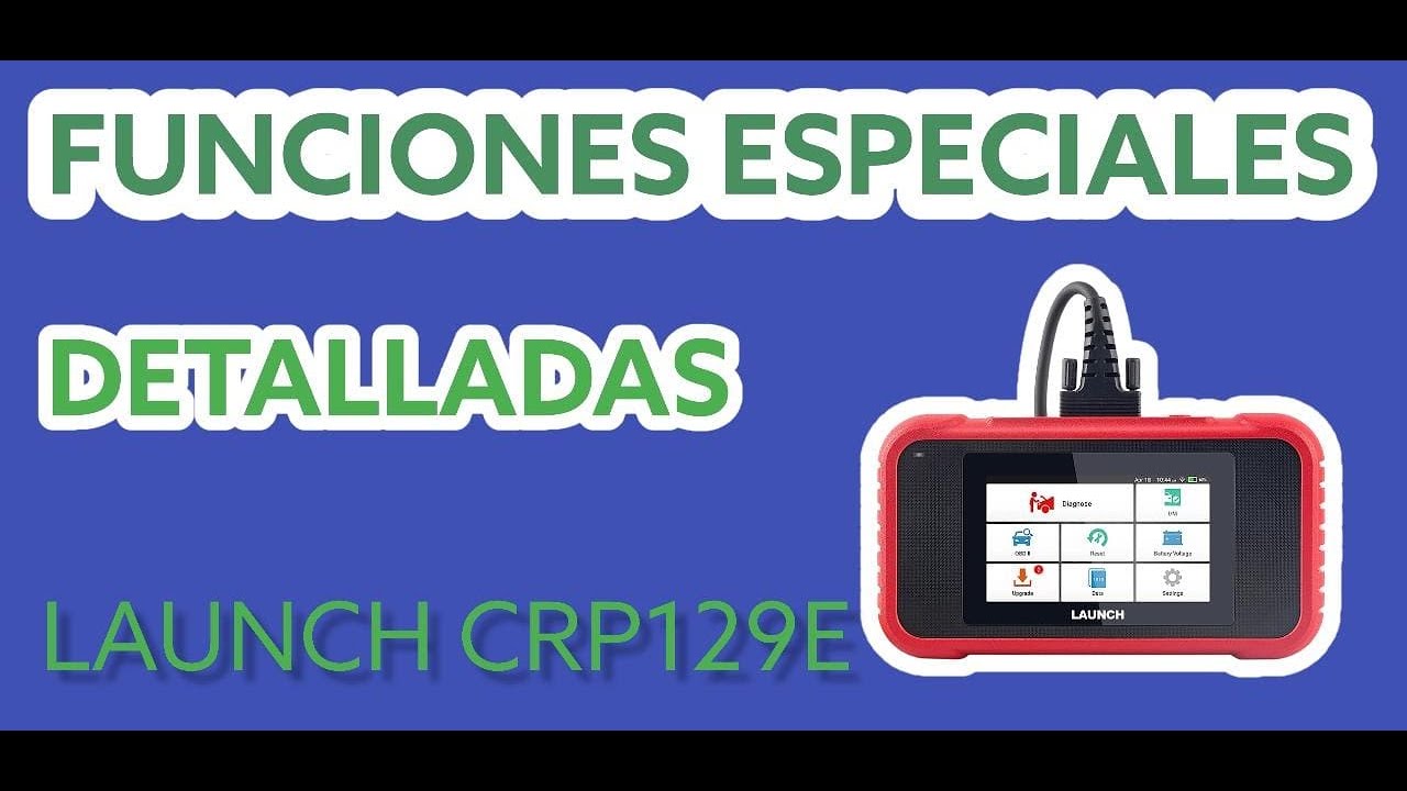 FUNCIONES ESPECIALES DETALLADAS DEL LAUNCH CRP129E 🧐