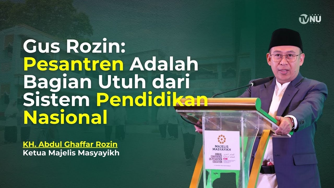 Gus Rozin:  Pesantren Adalah Bagian Utuh dari Sistem Pendidikan Nasional