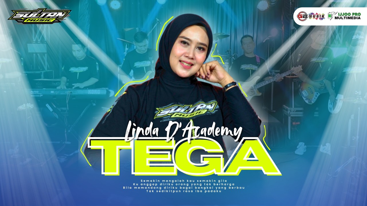 TEGA - LINDA DA || SEMAKIN MENYALA || LIVE SULTAN MUSIC PONOROGO