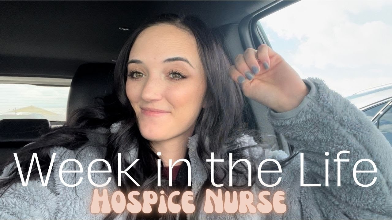 Week in the Life | Hospice RN