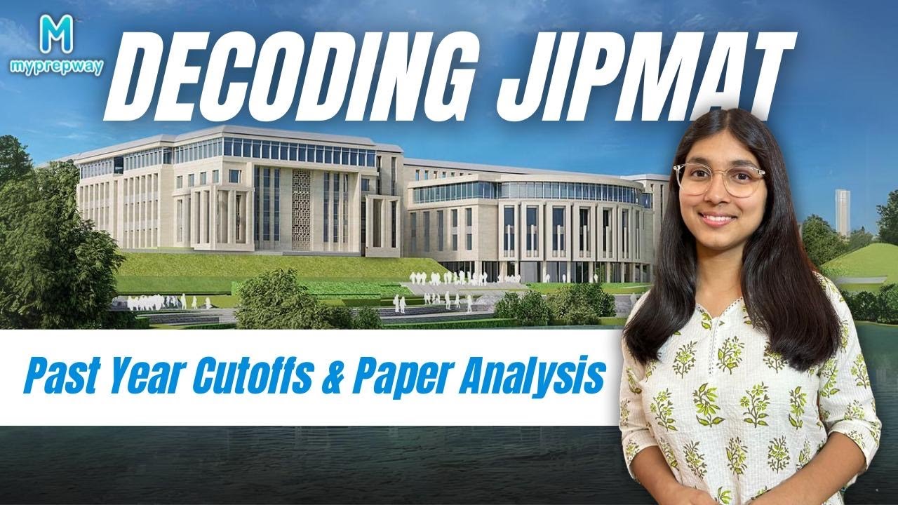 Decoding JIPMAT | Paper Pattern | Past Year Cut-Offs Myprepway | JIPMAT 2024