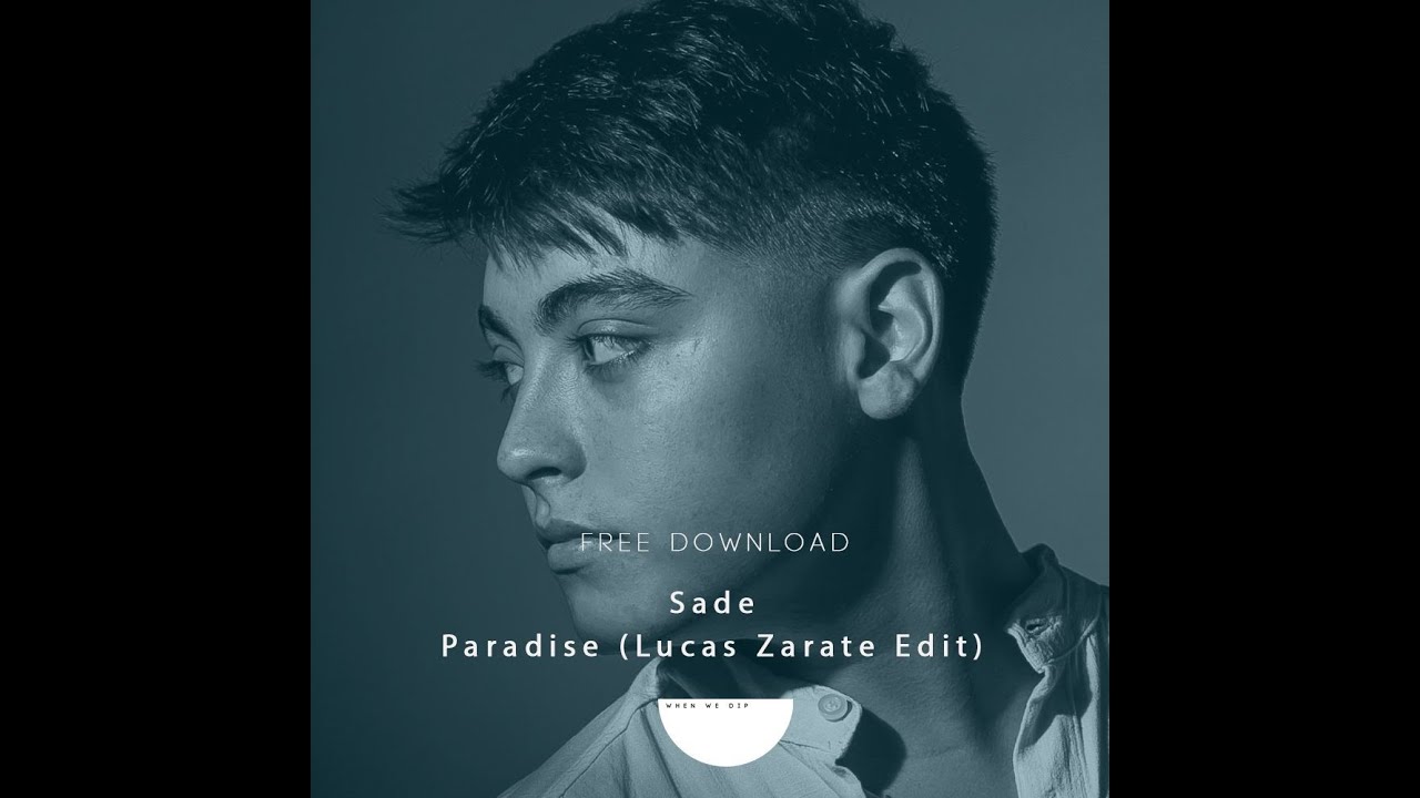 Sade - Paradise (Lucas Zarate Edit) [Free Download]