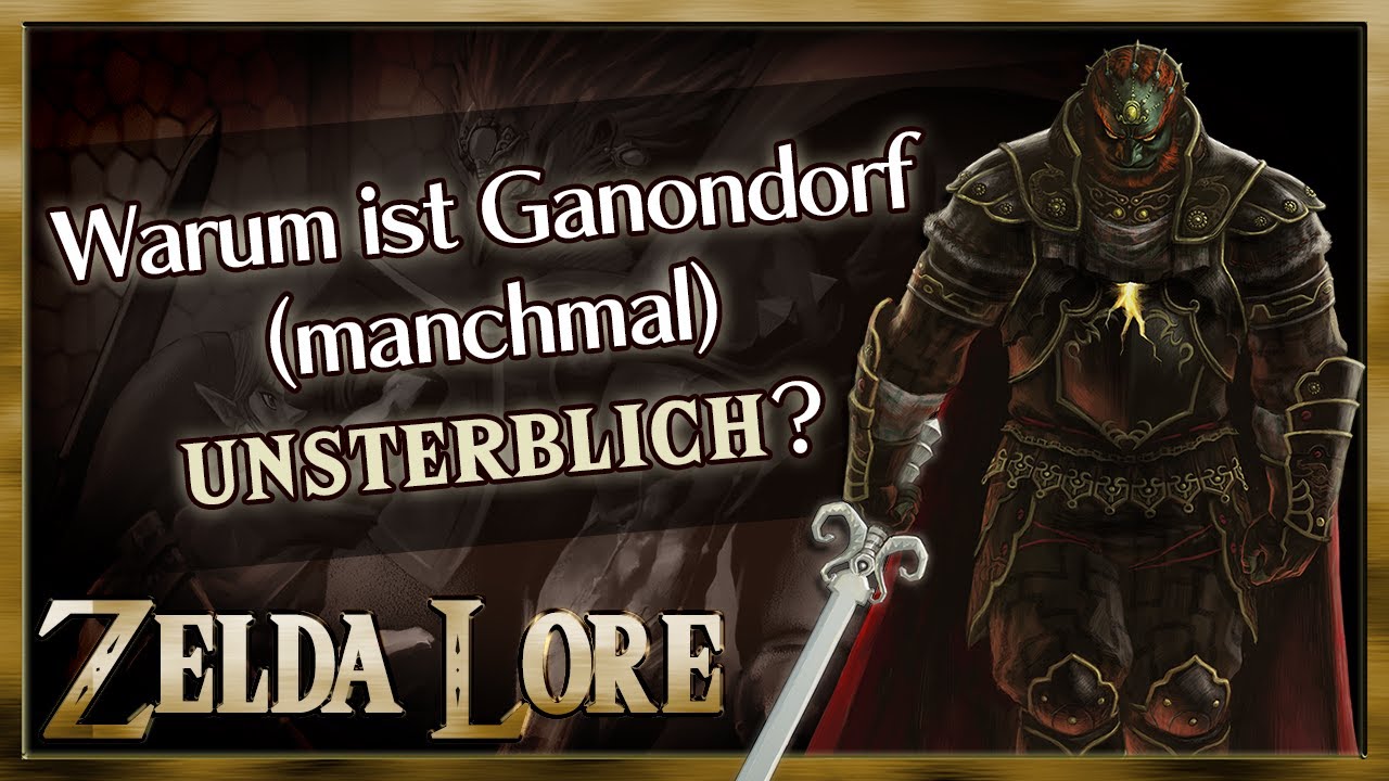 Warum ist Ganondorf manchmal unsterblich - und manchmal nicht? - The Legend of Zelda | Zelda Lore