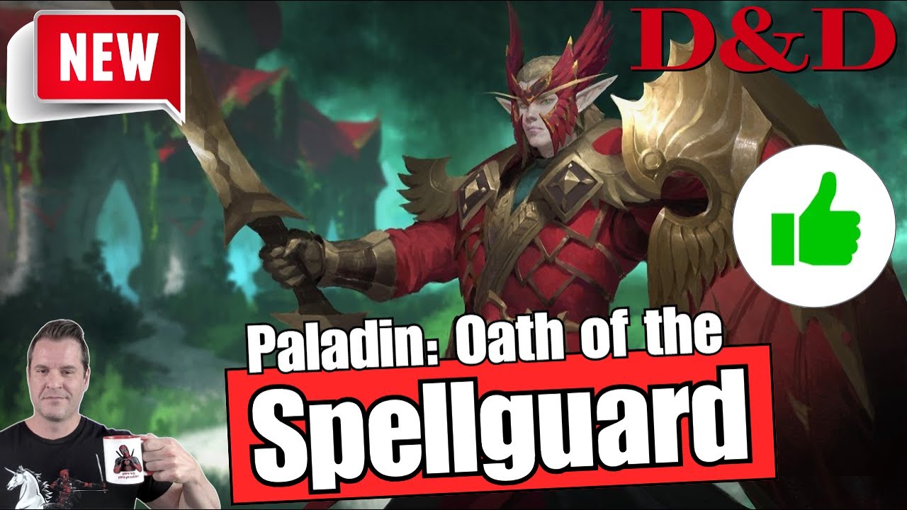 D&D: New Paladin - Spellguard - Unearthed Arcana Review and Analysis