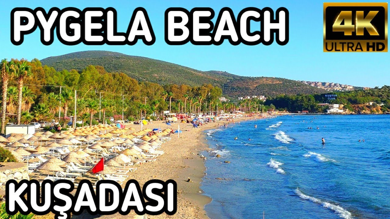 KUŞADASI PYGELA PLAJI | PYGELA BEACH | KUŞTUR CLUB KUŞADASI | July 2022 | 4k UHD 60fps