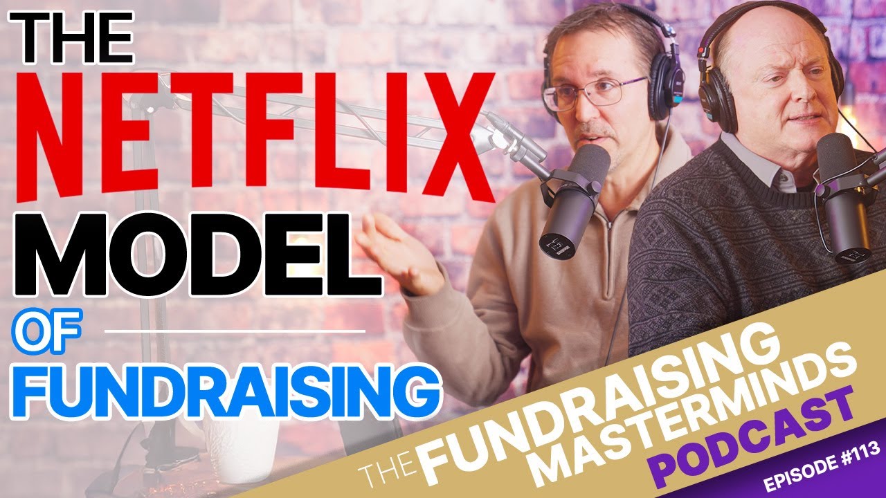 Модель сбора средств Netflix: превращение разовых доноров в партнеров на всю жизнь | Эпизод 113