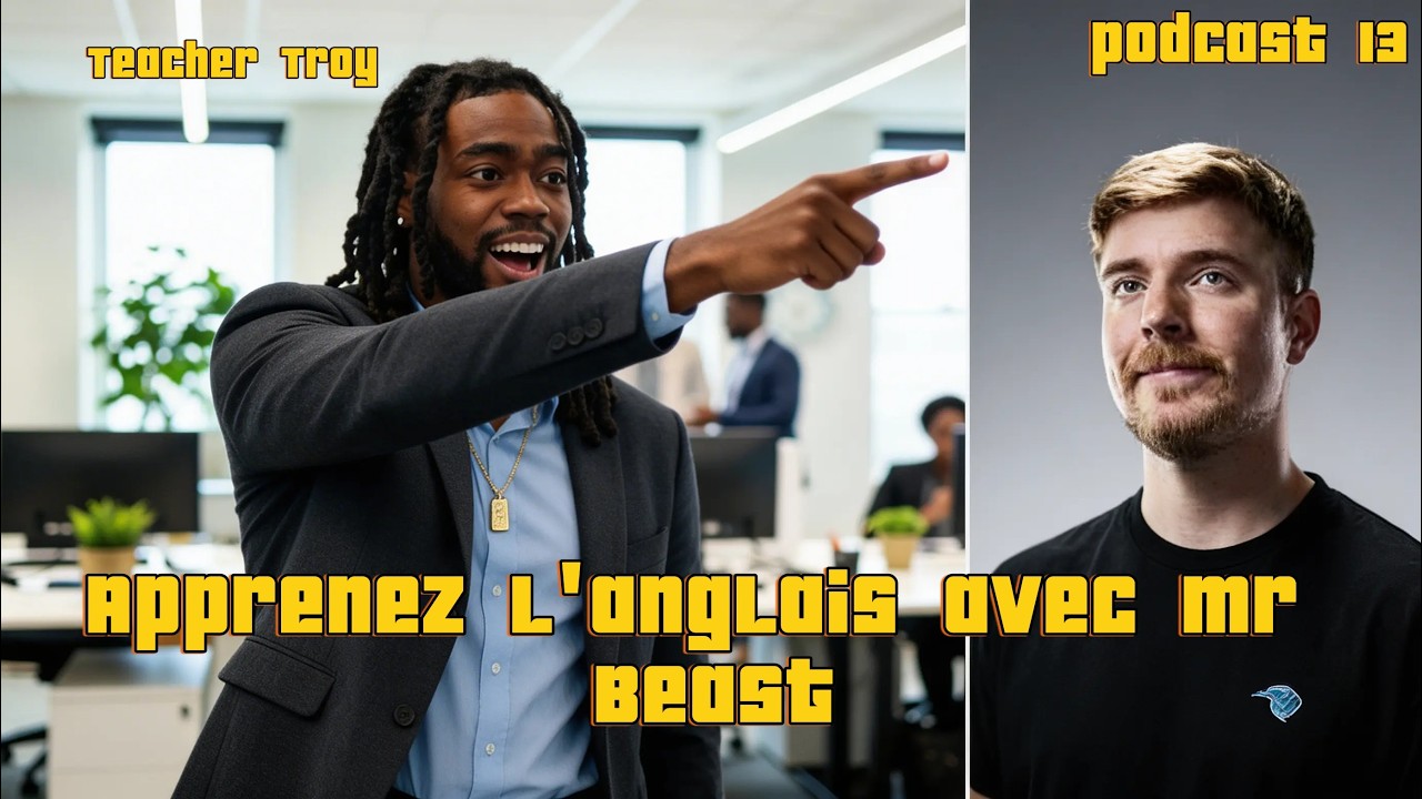 Apprenez l'anglais avec Mr Beast
