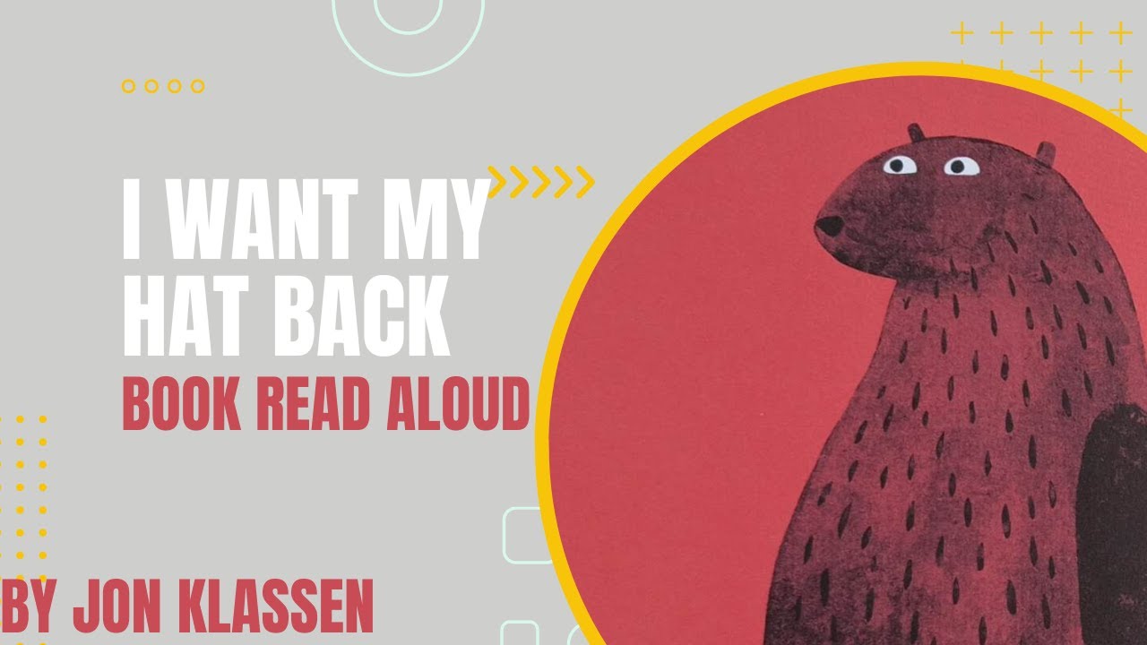 I Want My Hat Back By Jon Klassen Male Voice Read Aloud