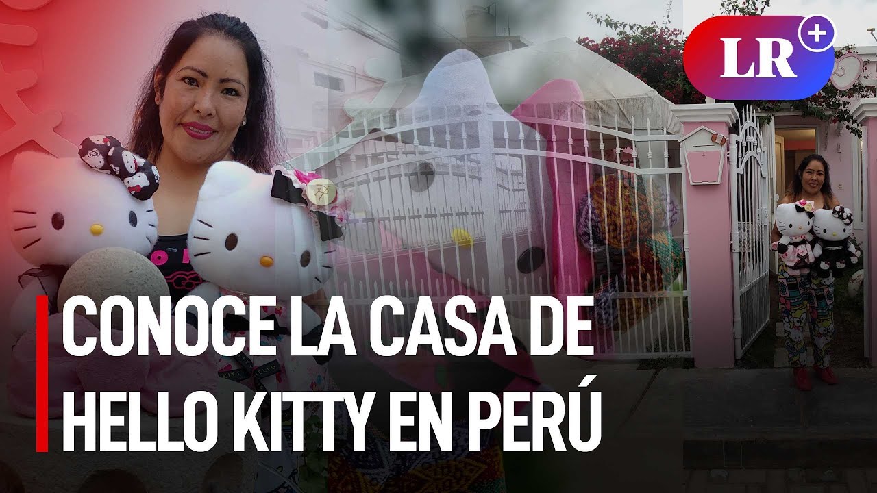 ¿Conocías la Casa de Hello Kitty en Perú? | #LR