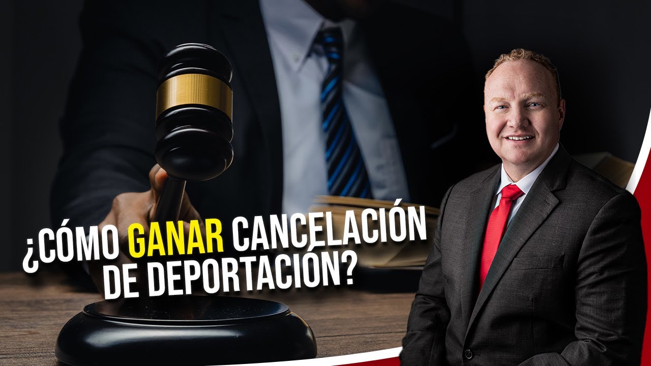 Como calificar para Cancelación de Deportación en 2024